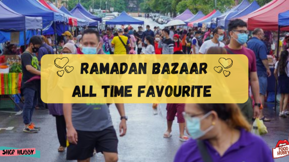 [斋戒月攻略!] 盘点Ramadhan Bazaar 必吃美食!  | Ramadhan Bazaar All Time Favourite